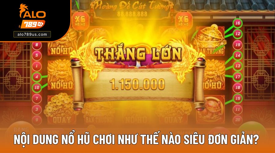 Chi tiết nội dung nổ hũ chơi như thế nào cho Tân thủ